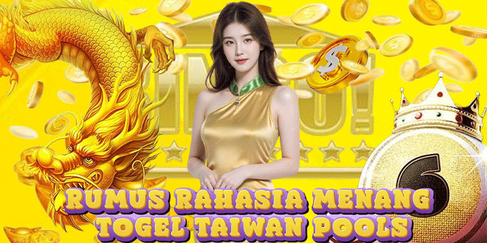 Rumus Rahasia Menang Togel Taiwan Pools